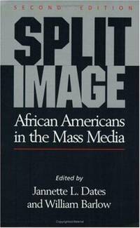 Split Image : African Americans in the Mass Media