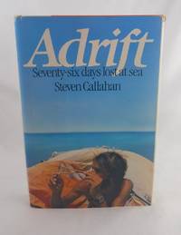 Adrift: Seventy-Six Days Lost at Sea