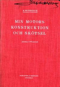 Min motors konstruktion och skötsel. En handbok…
