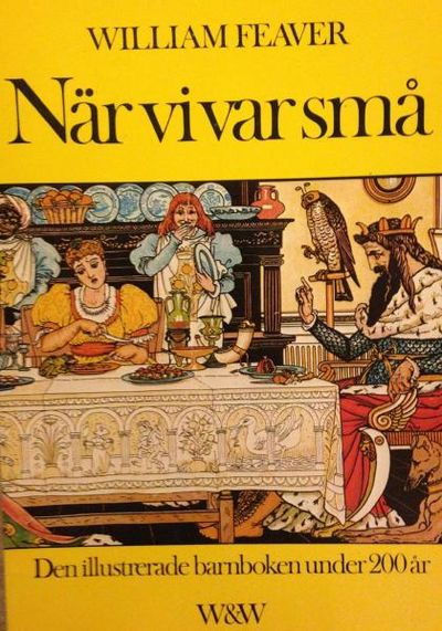 När vi var små. Den illustrerade barnboken under…
