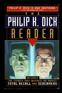 The Philip K. Dick Reader
