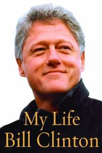 My Life by Clinton, Bill - 2004