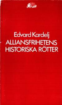 Alliansfrihetens historiska rötter.
