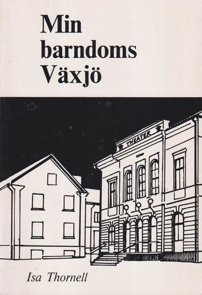 Min barndoms Växjö.