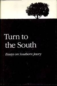 Turn to the South: Essays on Southern Jewry.