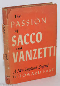cover of The Passion of Sacco and Vanzetti: A New England Legend