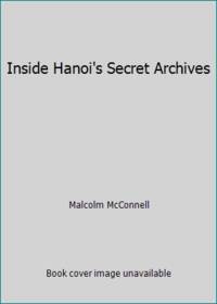 Inside Hanoi's Secret Archives