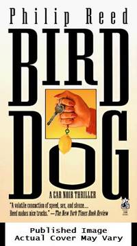Bird Dog (A Car Noir Thriller)
