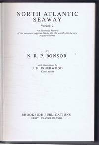 North Atlantic Seaway Volume 2, An illustrated history of the passenger services of the old world with the new