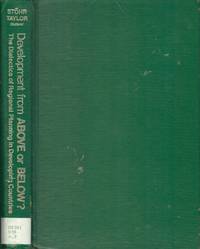cover of Development from Above or Below: The Dialectics of Regional Planning in Delveloping Countries