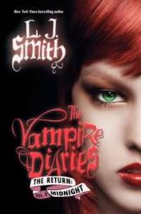 The Vampire Diaries: The Return: Midnight by L. J. Smith - 2011-03-15