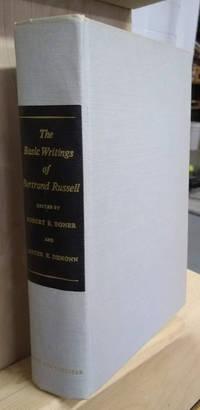 The Basic Writings of Bertrand Russell, 1903-1959 by Russell, Bertrand; Egner, Robert E. (editor) ; Denonn, Lester E. (editor) - 1961