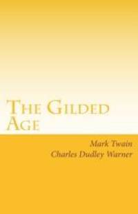 The Gilded Age by Mark Twain - 2008-06-09