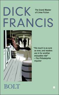 Bolt (A Dick Francis Novel)