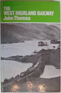 The West Highland Railway by Thomas, John - 1976