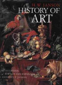 History of Art by Janson, H. W. & Anthony F. Janson - 1995