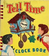 TELL TIME CLOCK BOOK by WHITE, NANCY