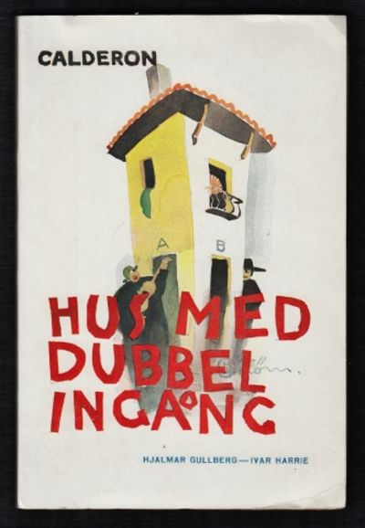 Hus med dubbel ingång. För svensk scen av Hjalmar…