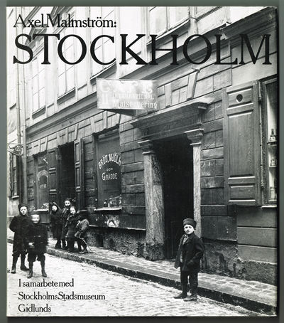 Axel Malmström: Stockholm. Text och urval Thomas…