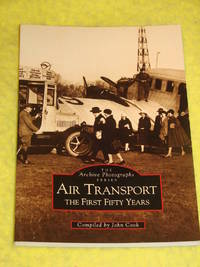 Air Transport, The First Fifty Years