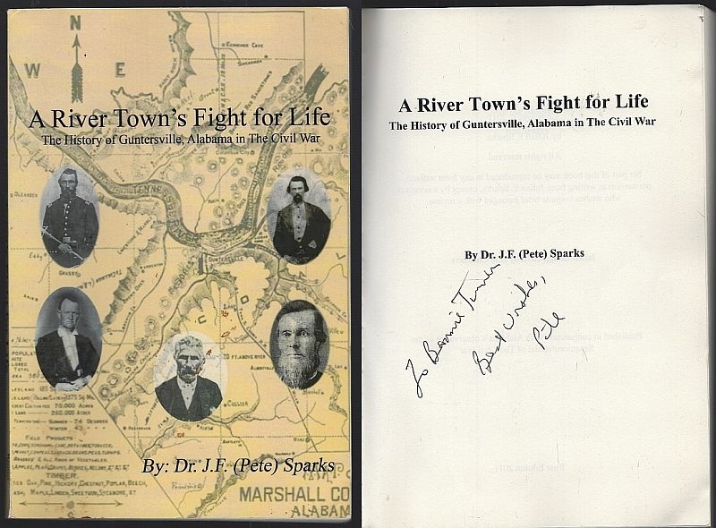 RIVER TOWN'S FIGHT FOR LIFE The History of Guntersville, Alabama in the Civil War