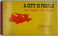 A City is People. Una Ciudad un Pueblo. The San Juan Metropolitan Area, 1508-1975, a Basis for Planning. Una ciudad, un Pueblo, el Area Metropolitan de San Juan, 1508-1975, Fundamentos de Planificacion