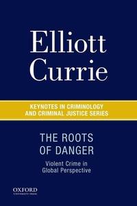 The Roots of Danger: Violent Crime in Global Perspective
