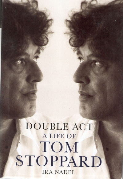 Double Act. A Life of Tom Stoppard