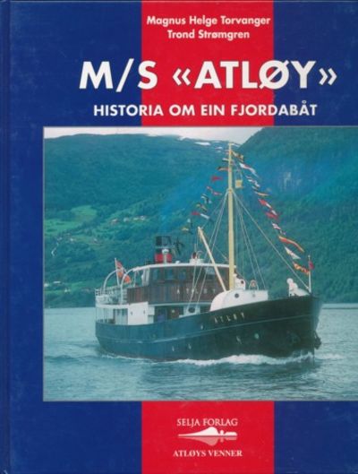 M/S «Atløy». Historia om ein fjordabåt