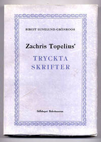 Zachris Topelius’ tryckta skrifter.