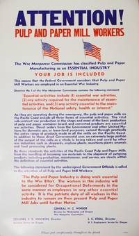 ATTENTION! PULP AND PAPER MILL WORKERS / The War Manpower Commission has classified Pulp and...