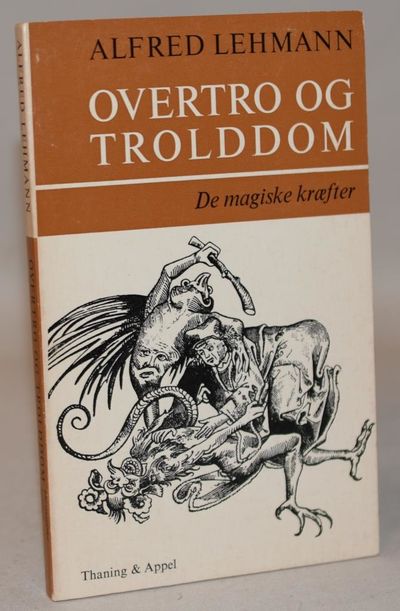 Overtro og trolddom IV: De magiske kræfter.