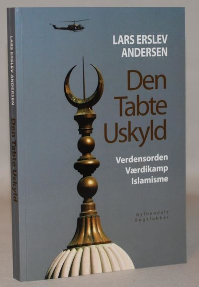 Den tabte Uskyld -  Verdensorden. Værdikamp.…
