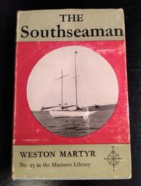 image of THE SOUTHSEAMAN: THE LIFE STORY of a SCHOONER