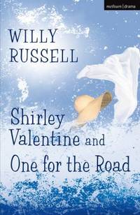 Shirley Valentine and One for the Road