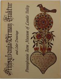 Pennsylvania German Fraktur and Color Drawings by Yoder, Don (intro), Vernon S. Gunnion and Carroll J. Hopf - 1969