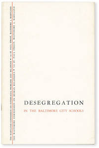 Desegregation in the Baltimore City Schools by KRAUSHAAR, Otto (et al) - 1955