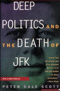 DEEP POLITICS AND THE DEATH OF JFK
