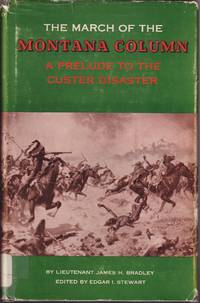 cover of The March of the Montana Column a Prelude to the Custer Disaster
