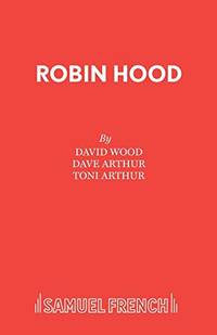 Robin Hood: A Musical Celebration (Acting Edition S.)