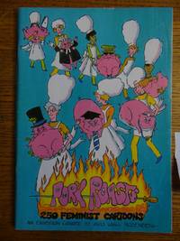 Selections from Pork Roasts: 250 Feminist Cartoons by Avis Lang Rosenberg - Second Edition - 1981 - from Mullen Books, Inc. ABAA / ILAB (SKU: 152478)