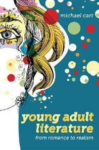 Young Adult Literature : From Romance to Realism