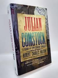 cover of Julian Comstock: a Story of 22nd-Century America