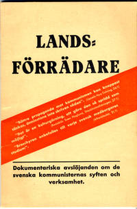 Landsförrädare. Dokumentariska avslöjanden om de…
