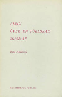Elegi över en förlorad sommar.