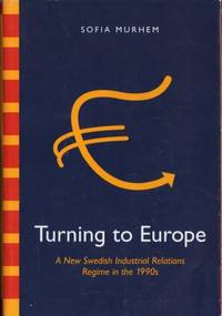 Turning to Europe. A New Swedish Industrial…