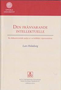 Den frånvarande intellektuelle. En…