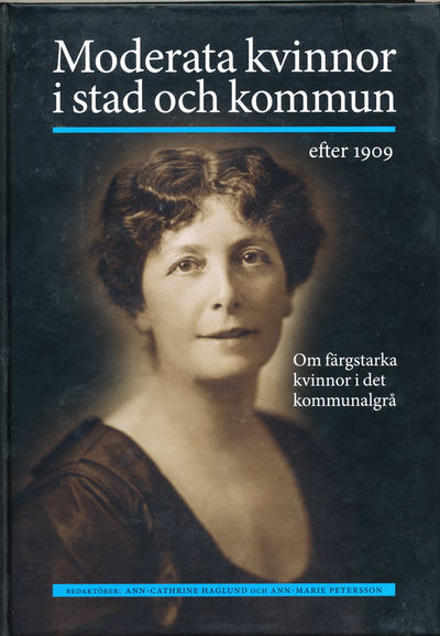 Moderata kvinnor i stad och kommun efter 1909. Om…