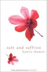 Salt and Saffron by Kamila Shamsie - 2002-09-09