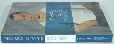 Picasso in Paris 1900-1907. Eating Fire. With…